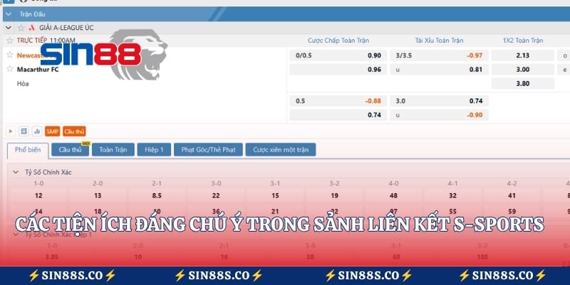 Các tiện ích đáng chú ý trong sảnh liên kết S-Sports Sin88