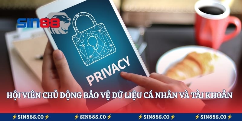 Hội viên chủ động bảo vệ dữ liệu cá nhân và tài khoản 