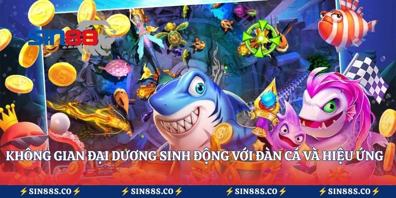 Không gian đại dương sinh động với đàn cá và hiệu ứng bắt mắt