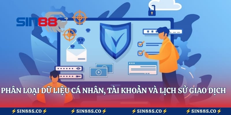 Phân loại dữ liệu cá nhân, tài khoản và lịch sử giao dịch hội viên