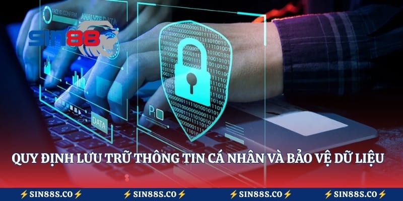 Quy định lưu trữ thông tin cá nhân và bảo vệ dữ liệu hội viên