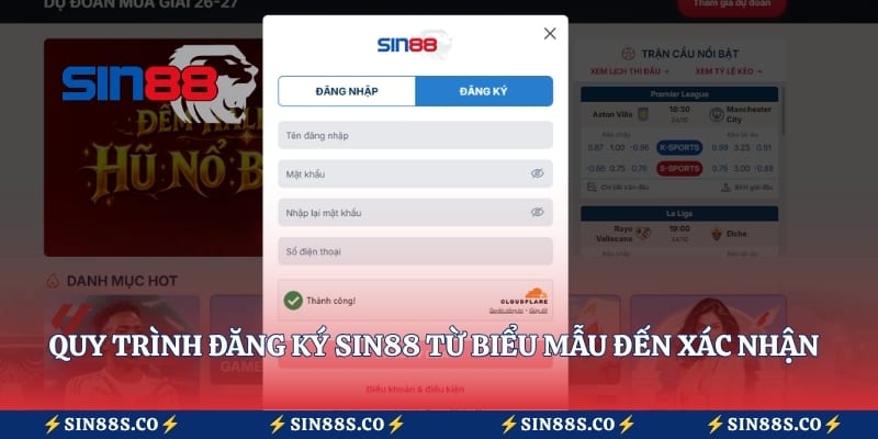 Quy trình đăng ký Sin88 từ biểu mẫu đến xác nhận tài khoản hội viên
