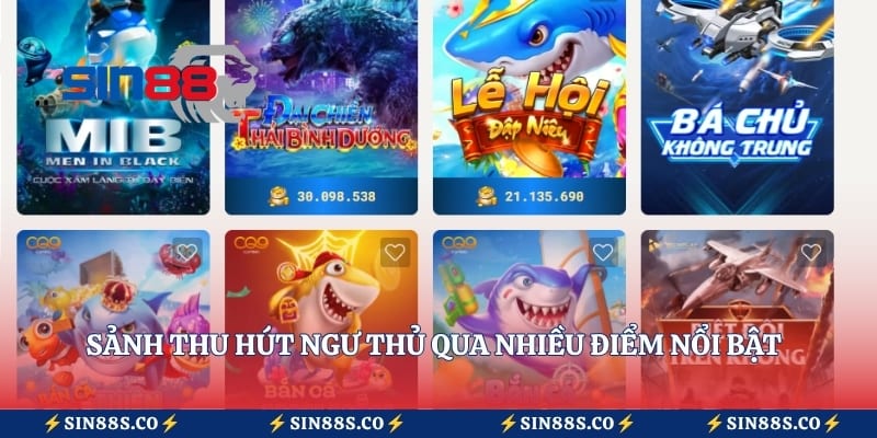 Sảnh thu hút ngư thủ qua nhiều điểm nổi bật