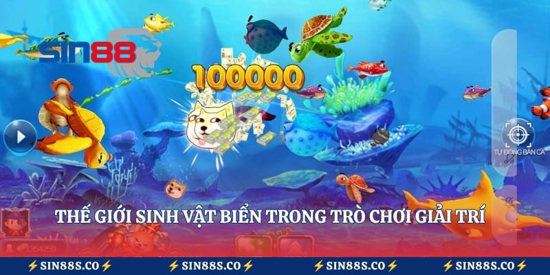 Thế giới sinh vật biển trong trò chơi giải trí trực tuyến