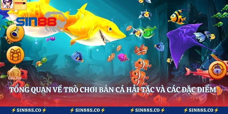 Tổng quan về trò chơi bắn cá hải tặc và các đặc điểm nổi bật